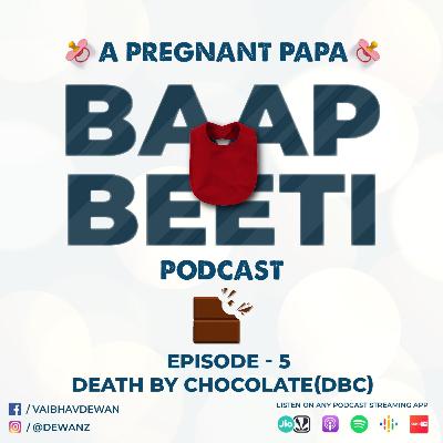 S01 Ep 5 - Death By Chocolate