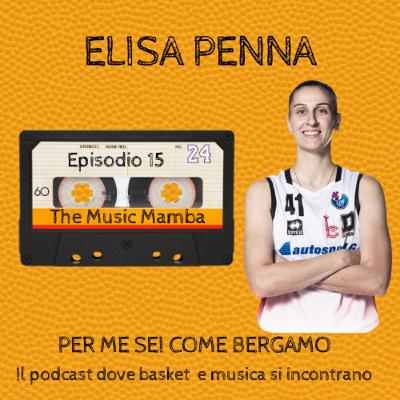 PER ME SEI COME BERGAMO! ELISA PENNA a THE MUSIC MAMBA PER ME SEI COME BERGAMO! ELISA PENNA a THE MUSIC MAMBA