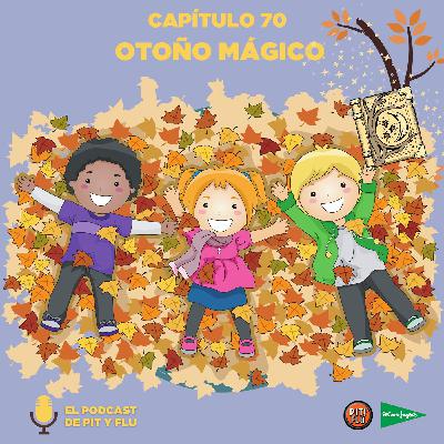 Capítulo 70: OTOÑO MÁGICO