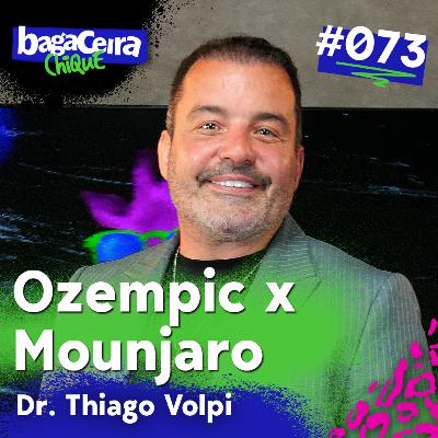 THIAGO VOLPI | MITOS E VERDADES SOBRE EMAGRECIMENTO - BAGACEIRA CHIQUE #073