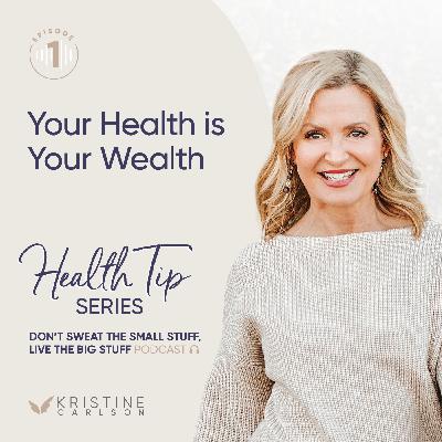 Health Tips Series: Your Health is Your Wealth