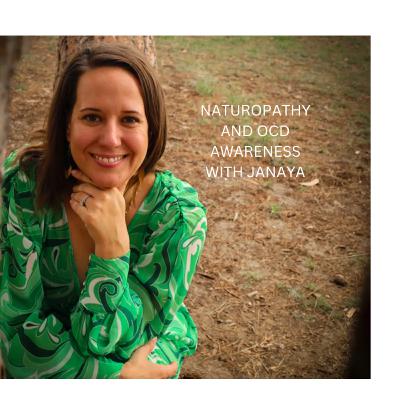 NATUROPATHY AND MENTAL HEALTH WITH JANAYA KARLOCI