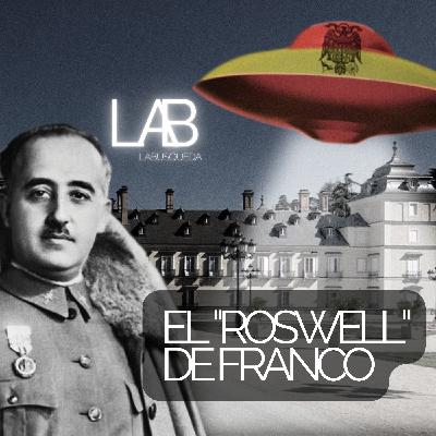 LAB 10: El ´Roswell` de Franco