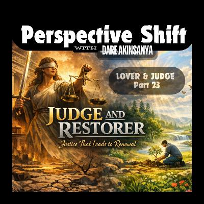 S02E40 - Judge and Restorer: Justice That Leads to Renewal