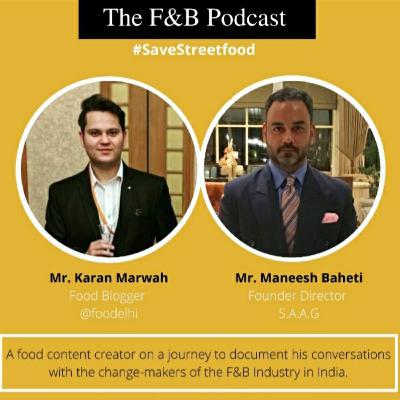 #SaveStreetFood: Karan Marwah In-Conversation with Maneesh Baheti