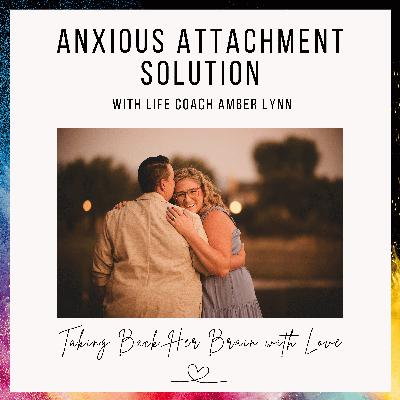 Why You’re Not “Too Much”: The Truth About Anxious Attachment