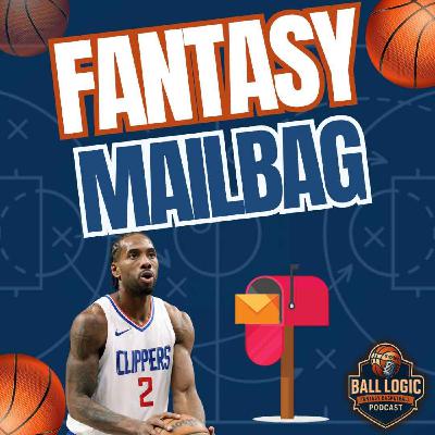 What Do You Do With Kawhi & JJJ? NBA Fantasy Mailbag