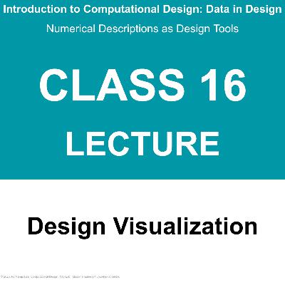 Class 16 A: Lecture - 디자인 시각화 / Design visualization
