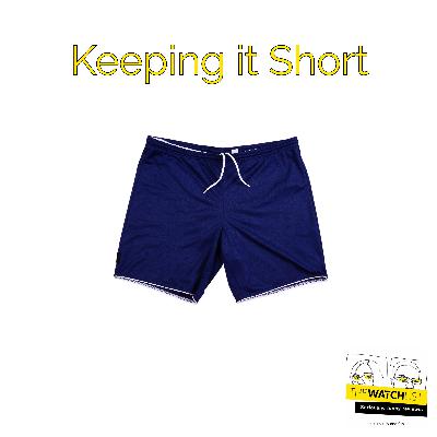 Keeping it Short