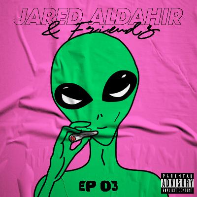 Jared Aldahir & Friends / EP 3 (B2B Luis Arcos)