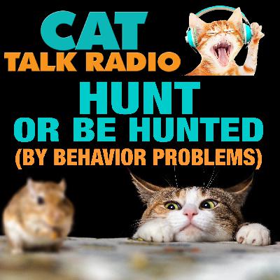 Hunt or Be Hunted (By Behavior Problems)