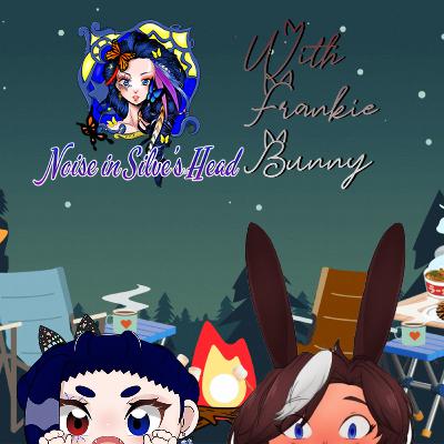 The Artsy Episode with Frankie Bunny | Noise in Silve's Head