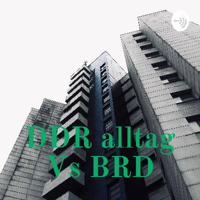 Alltag in der DDR im Vergleich zu BRD