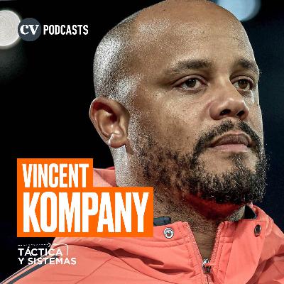 CV Podcasts - Táctica y Sistemas – Vincent Kompany