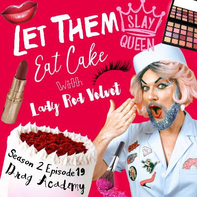 S2 Ep 19: Drag Academy