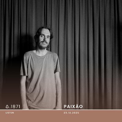 A.1871 Paixão