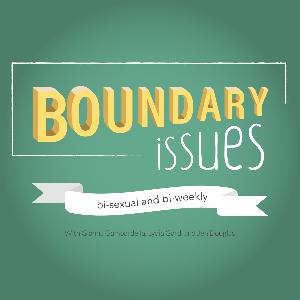Boundary Issues Ep 53- Cringe is Alive and Well Boundary Issues Ep 53- Cringe is Alive and Well