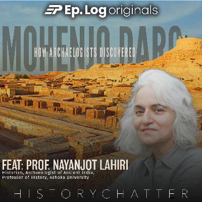 S10E1: Rediscovering Indus Cities, with Prof. Nayanjot Lahiri