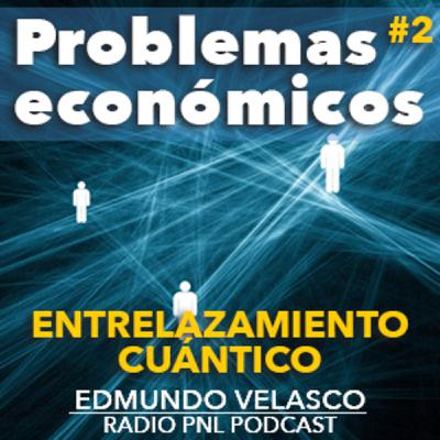 #66 ¿La pobreza se hereda? El Entrelazamiento Cuántico lo explica