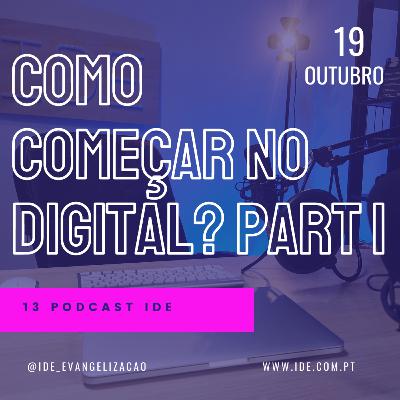 Como começar no Digital? Parte 1