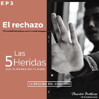 EP3 El Rechazo