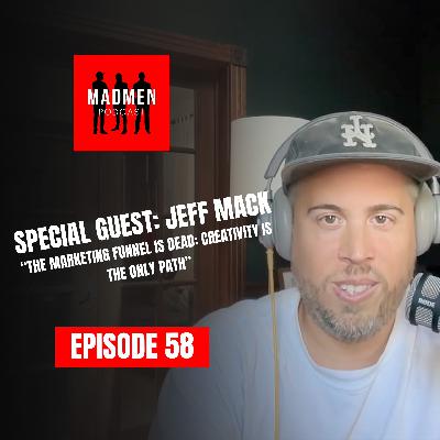 EPS 58 - Growth Hacking & Creative Revenue Generation with Jeff Mack