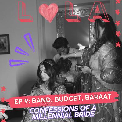 Band, Budget, Baraat: Confessions of a Millennial Bride