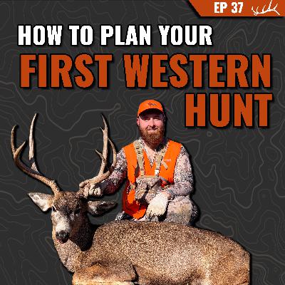 How To Plan Your First Western Hunt