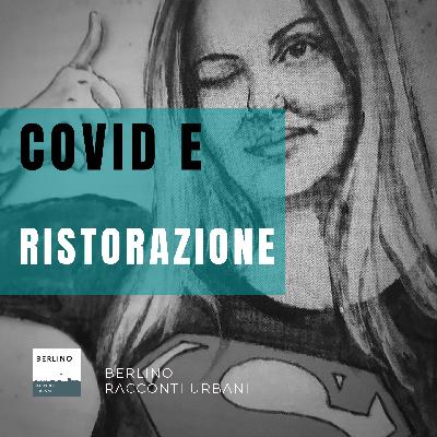 Puntata #1: Covid e ristorazione - incontro con un giovane imprenditore