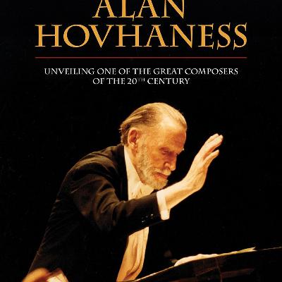 Alan Hovhaness: Unveiling One of the Great Composers of the 20th Century Alan Hovhaness: Unveiling One of the Great Composers of the 20th Century