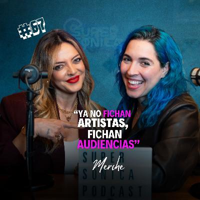 #67 MERCHE: Cambios y dificultades de la Industria Musical