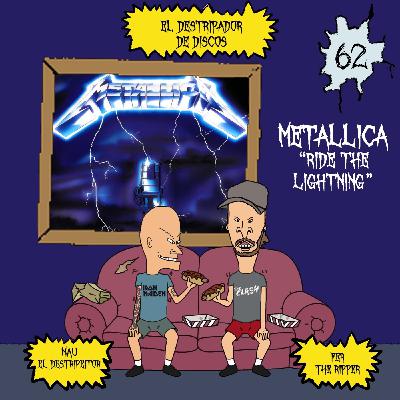 62# El Destripador De Discos METALLICA "RIDE THE LIGHTNING"