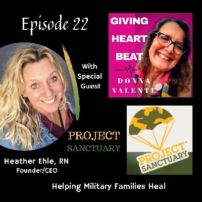Episode 22 - Interview with Heather Ehle, RN - Founder and CEO of Project Sanctuary Episode 22 - Interview with Heather Ehle, RN - Founder and CEO of Project Sanctuary