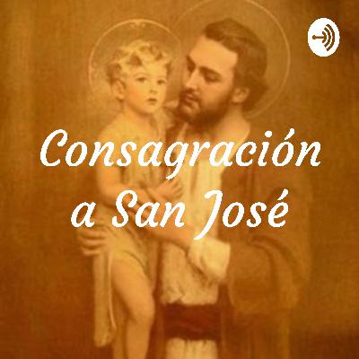 Consagración en honor a San José - Día 31 - Día de la Consagración.