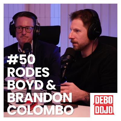 #50 - Rodes Boyd and Brandon Colombo