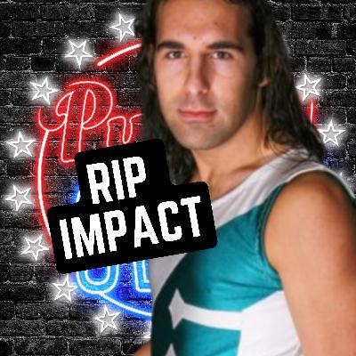 Be The "First One There, Last One To Leave" | RIP IMPACT