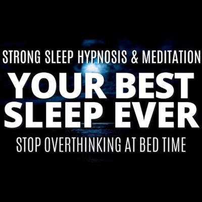 Powerful Deep Sleep Hypnosis _ Guided Meditation _ Reduce Anxiety_ Overthinking Before Bedtime