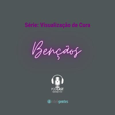 Série Visualização de Cura - Bençãos