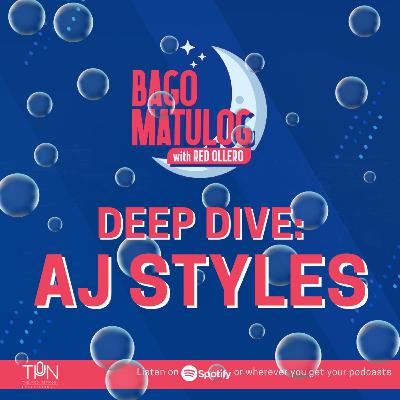 DEEP DIVE: Aj Styles