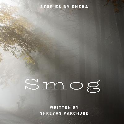 Stories by Sneha | Smog