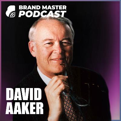 307 | Why Relevance Wins in the Age of AI with David Aaker 307 | Why Relevance Wins in the Age of AI with David Aaker