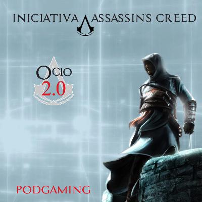 Ocio 2.0 - Iniciativa Assassin's #4 || Assassin's Creed Bloodlines