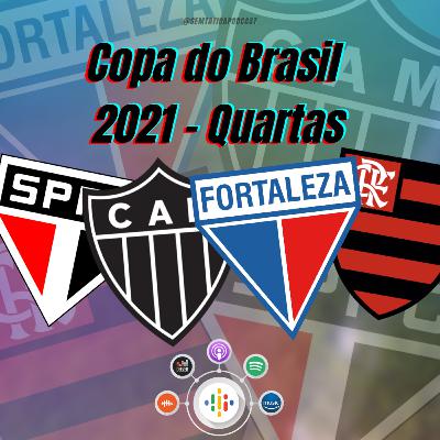 Quartas de Finais - Copa do Brasil Quartas de Finais - Copa do Brasil