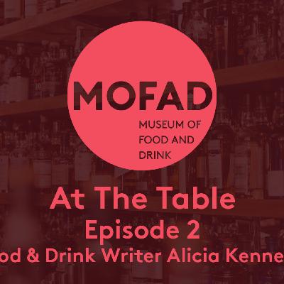 FWB Presents: At the Table with Food and Drink Writer Alicia Kennedy