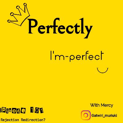 Episode101-Is Rejection Redirection?