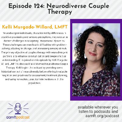 Episode 124: Neurodiverse Couple Therapy