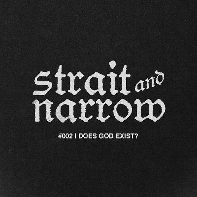 #002 | Does God Exist?