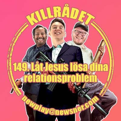 149. Låt Jesus lösa dina relationsproblem
