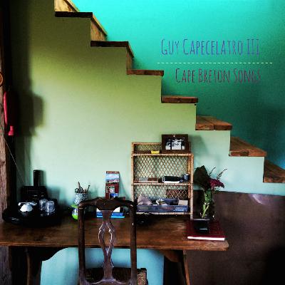 Guy Capecelatro III "Cape Breton Songs"