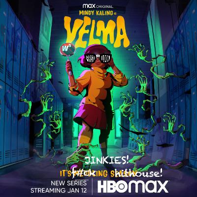 VELMA - A FIRST LOOK PODCAST REVIEW
